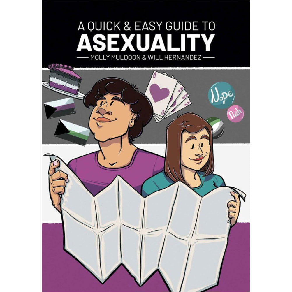 A Quick & Easy Guide to Asexuality by Molly Muldoon & Will Hernandez