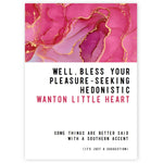 Ink + Soul Bless Your Wanton Little Heart Greeting Card by Warm Human