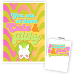 Adults Only You Are So Damn Cute & Filthy Greeting Card by Warm Human