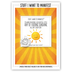 Stuff I Want To Manifest Greeting Card - To Be A Ray Of Fucking Sunshine by Warm Human