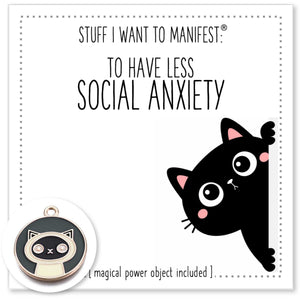 Stuff I Want To Manifest - To Have Less Social Anxiety By Warm Human