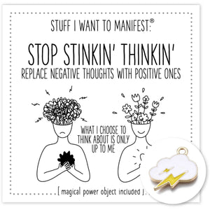 Stuff I Want To Manifest - To Stop Stinkin' Thinkin' By Warm Human