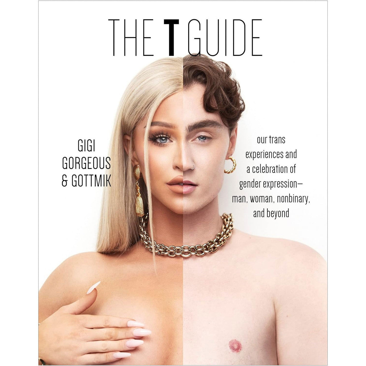 The T Guide Our Trans Experiences and a Celebration of Gender Expression - Man, Woman, Non-Binary, and Beyond