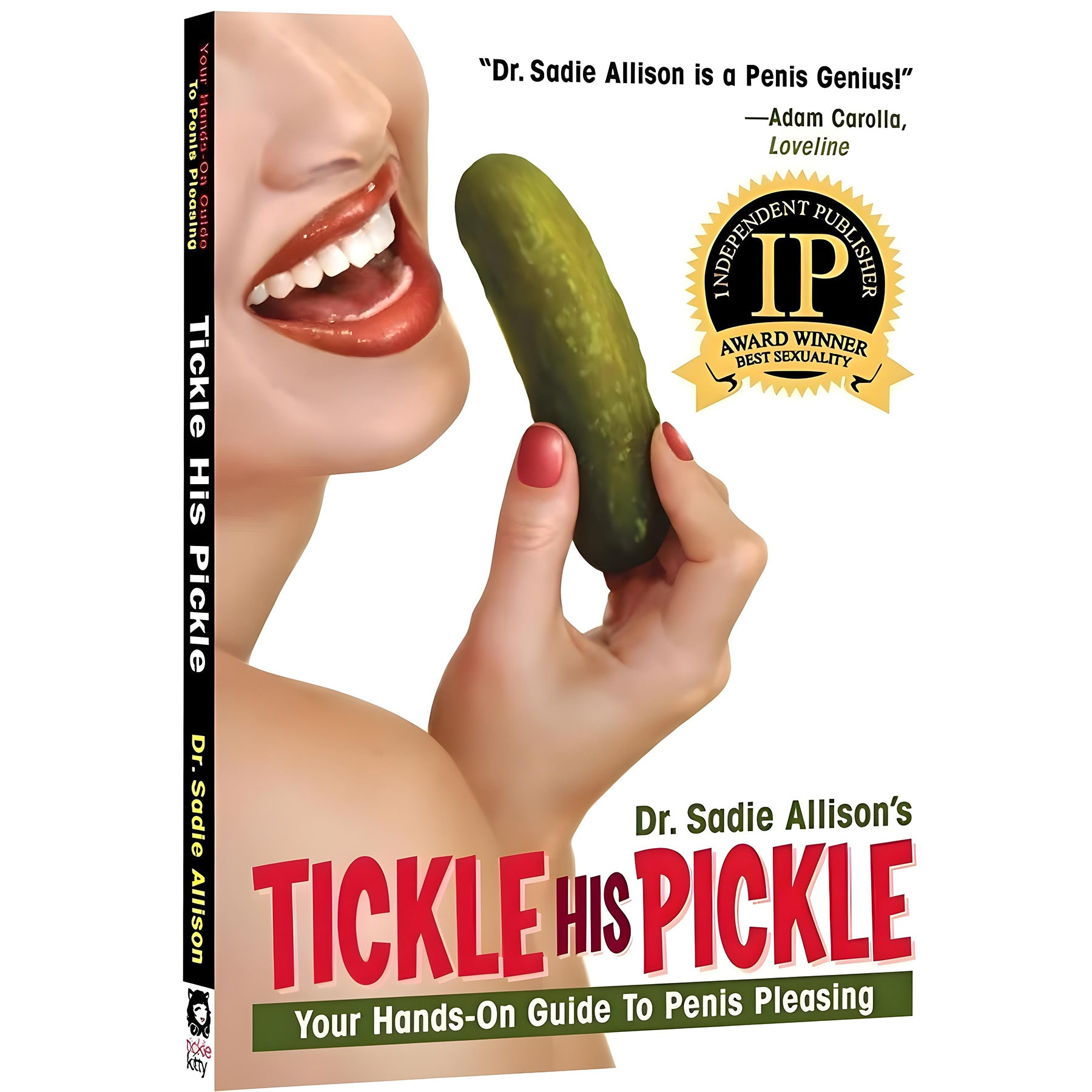 Tickle His Pickle - Your Hands-On Guide To Penis Pleasing - Dr. Sadie Allison