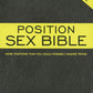 Position Sex Bible: More Positions Than You Could Possibly Imagine by Randi Foxx