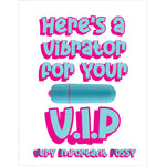 Here's A Vibrator For Your V.I.P Bullet Vibrator Greeting Card By KushKards