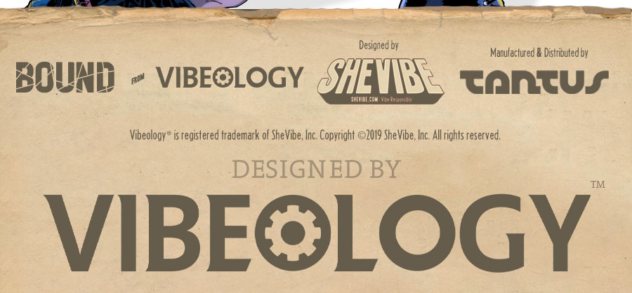 Bound by Vibeology - Designed by SheVibe, Manufactured & Distributed by Tantus